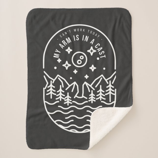 Can't Work Today My Arm Is In A Cast Sherpa Blanket (Front)