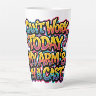 Can't Work Today My Arm's In A Cast Funny Fishing Latte Mug