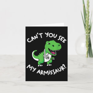 Can't You See My Armissaur Cute Dinosaur Broken Ar Card