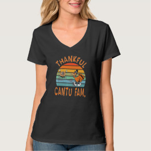 Cantu Family Thanksgiving Reunion Party T-Shirt