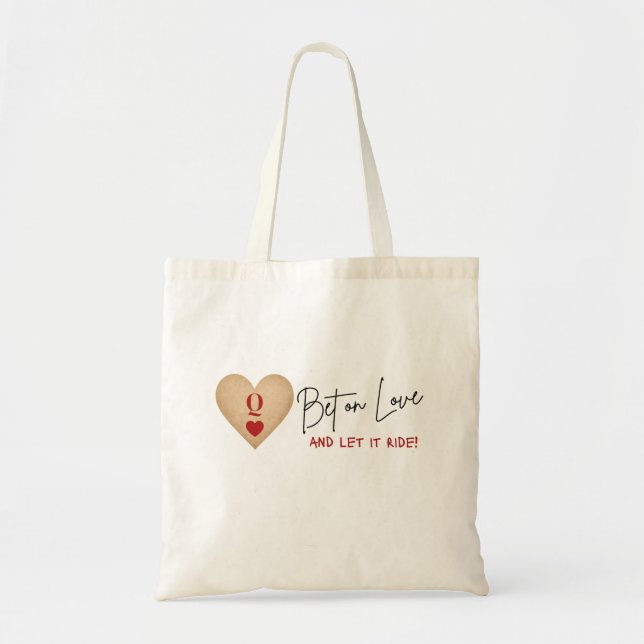 Canvas Bag Bet on Love and Let it Ride! (Front)