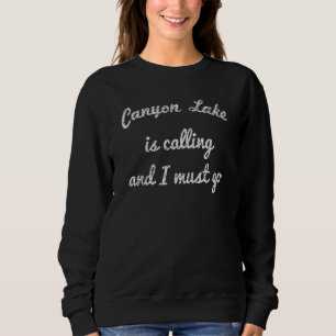 Canyon Lake Arizona Funny Fishing Camping Summer Sweatshirt