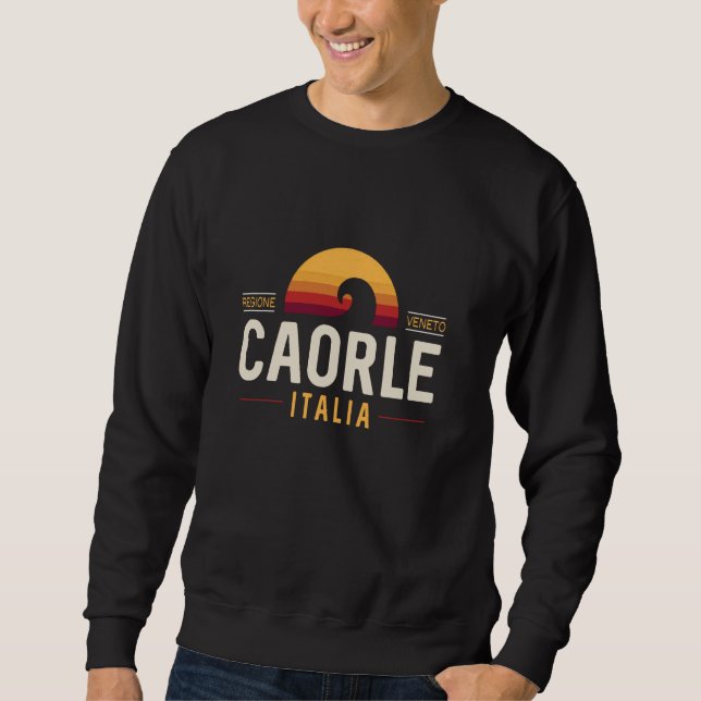 Caorle Italia Caorle Veneto Italy Retro Wave Sweatshirt (Front)