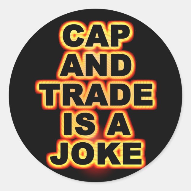 Cap And Trade Classic Round Sticker (Front)
