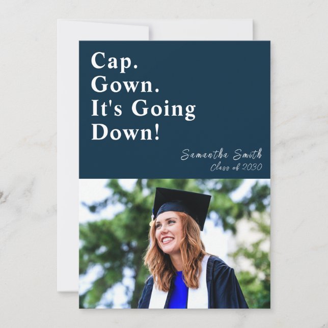 Cap Gown It's Going Down Blue Modern Graduation Invitation (Front)