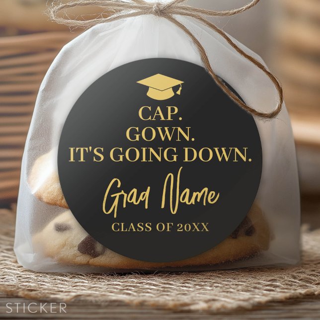 Cap Gown It's Going Down - Grad Name - Black Gold Classic Round Sticker (Custom Graduation Sticker - Favor Stickers or Envelope Label)