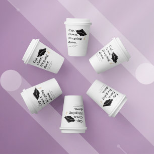 Cap Gown It's Going Down Graduation Party  Paper Cups