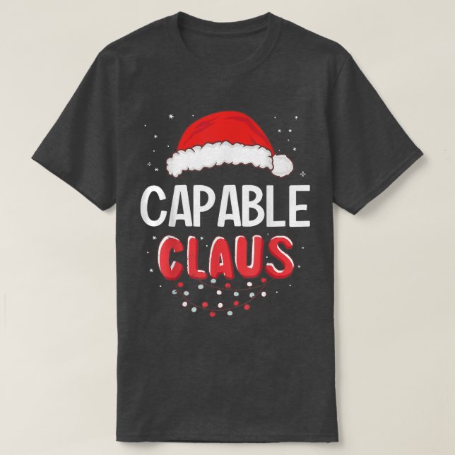 Capable Santa Claus Christmas Matching Costume  T-Shirt (Design Front)
