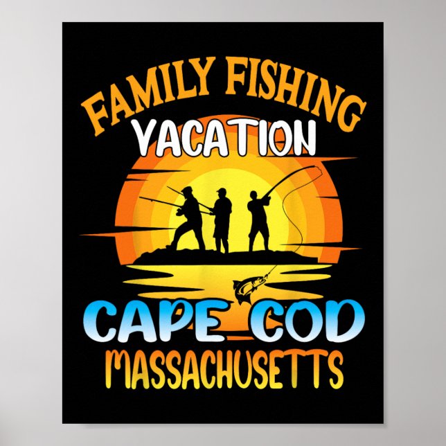 Cape Cod Machusetts Family Fishing Vacation Sunset Poster (Front)