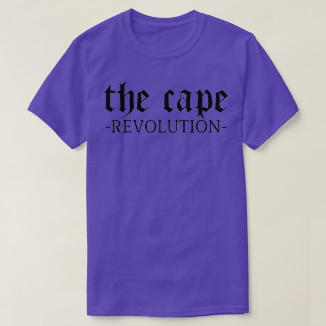 Cape Revolution Cloak Clothing T-Shirt (Design Front)
