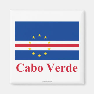Cape Verde Flag with Name in Portuguese Magnet