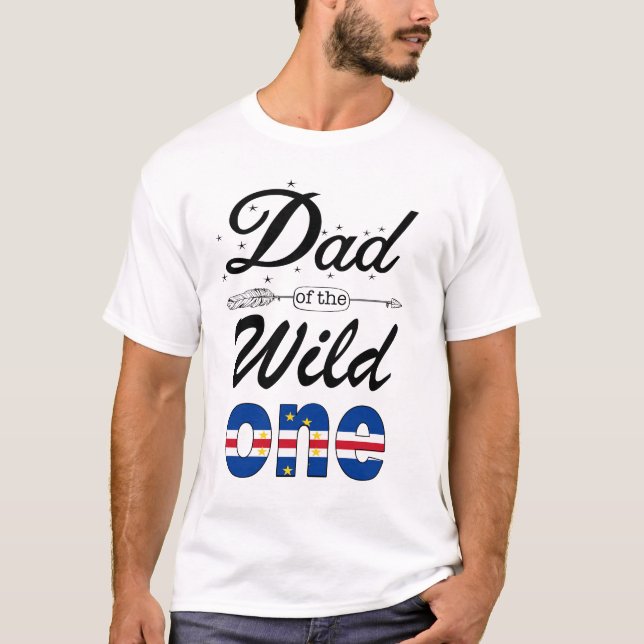Cape Verdean Dad Of The Wild One T-Shirt (Front)