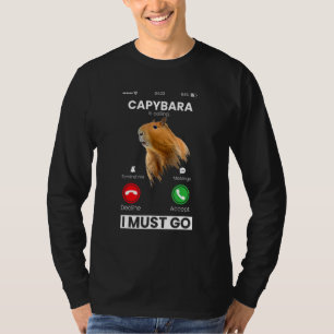 Capibara Rodent Capybara Is Calling Animal  Humor T-Shirt