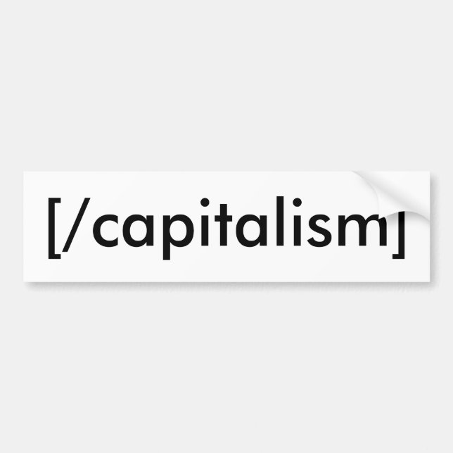 [/capitalism] bumper sticker (Front)