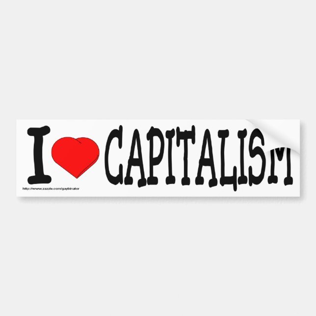 Capitalism Is Good Bumper Sticker (Front)