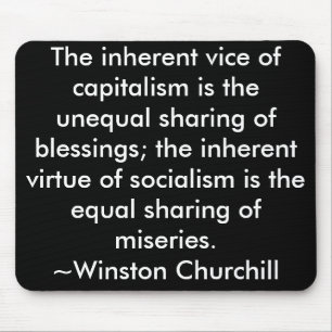 Capitalism / Socialism Quote Winston Churchill Mouse Pad