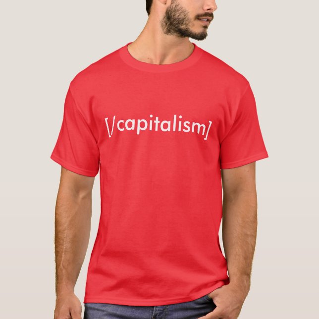 [/capitalism] T-Shirt (Front)