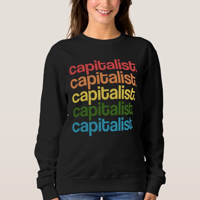 Capitalist Rainbow Investing Stock Trading Finance Sweatshirt (Front)