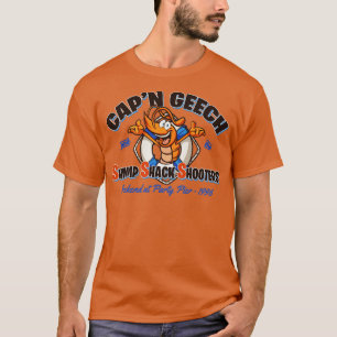 Capn Geech and the Shack Shooters That You Do T-Shirt