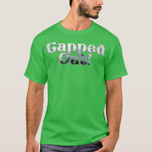 Capped Out T-Shirt