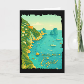 Capri Italy Traveling Trip Meet Me In Capri Souven Card