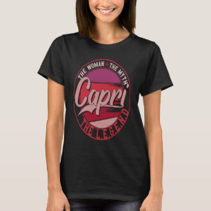 Capri the Lady of Myth the Legend T-Shirt