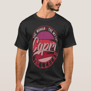 Capri the Lady of Myth the Legend T-Shirt