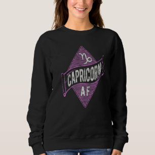 Capricorn Af  Astrology Capricorn Zodiac Birthday  Sweatshirt