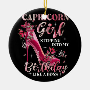 Capricorn Girl Stepping Into My Birthday Like Boss Ceramic Tree Decoration