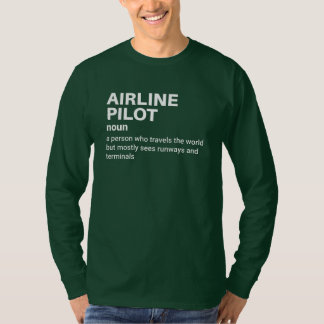 Captain Airline Pilot - Funny Definition T-Shirt
