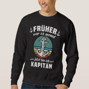 Captain Anchor Boat Owner Men Sayings Ship Captain Sweatshirt