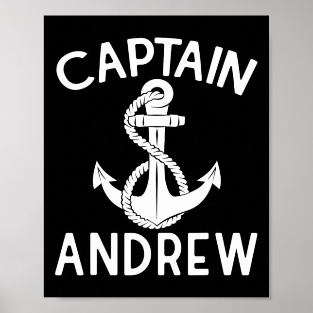 Captain Andrew Boating Boat Yacht Ship Anchor  Poster (Front)