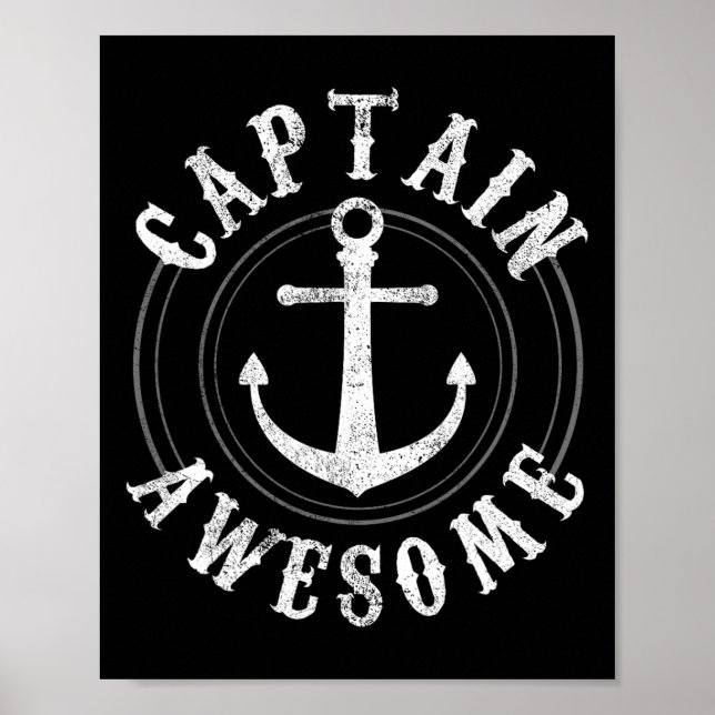 Captain Awesome - Boating Sailing Anchor Nautical  Poster (Front)
