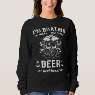 Captain Beer Boat Sports Boat Sailing Boat Motor B Sweatshirt