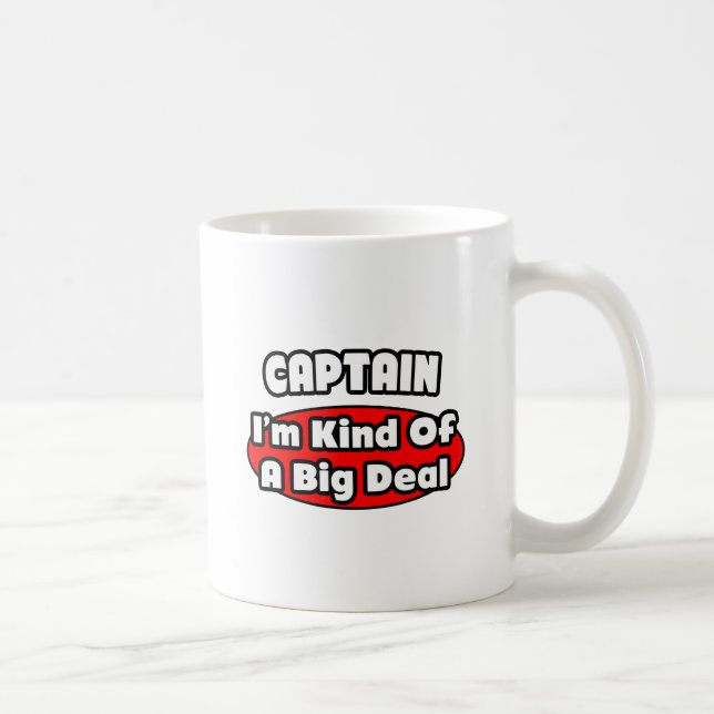 Captain ... Big Deal Coffee Mug (Right)