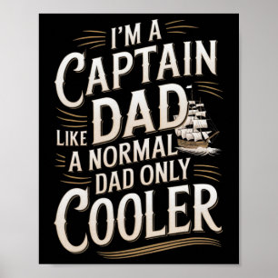 Captain Boat Dad For Men Funny Boating Father’s Da Poster