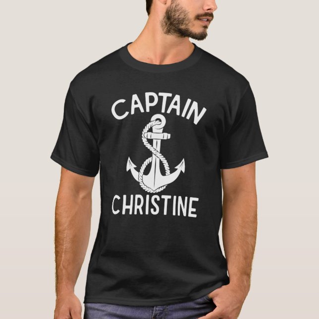 Captain Christine Boat Ship Boating Yacht Anchor T-Shirt (Front)