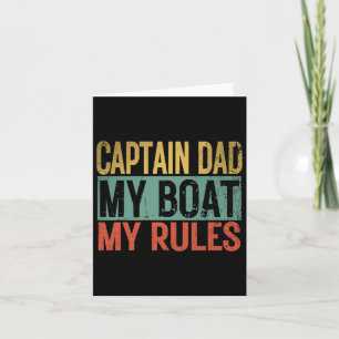Captain Dad My Boat My Rules Funny Retro Yacht Boa Card