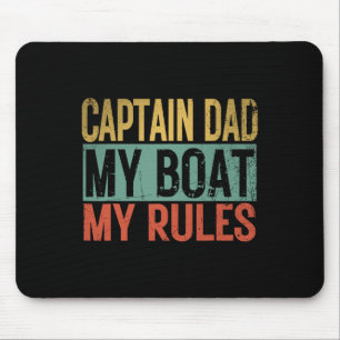 Captain Dad My Boat My Rules Funny Retro Yacht Boa Mouse Pad
