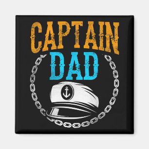 Captain Dad Ship Boat Boating Yacht Father Daddy P Magnet