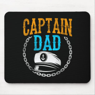 Captain Dad Ship Boat Boating Yacht Father Daddy P Mouse Pad