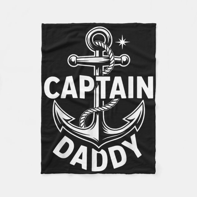 Captain Daddy Funny Nautical Boating Dad Gift  Fleece Blanket (Front)