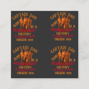 Captain Dan born German Baby Factory Grants Pass Enclosure Card
