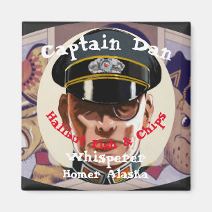 Captain Dan the fish Whisperer Whittier Alaska Magnet