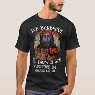 CAPTAIN DAN WE BARBECUE THE LAMB OF GOD 2046 T-Shirt