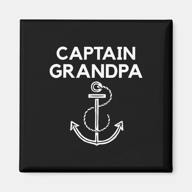Captain Grandpa! Boating And Sailing S  Magnet (Front)