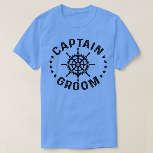 Captain Groom Sailboat Sailship Sailing Ship Saili T-Shirt (Design Front)