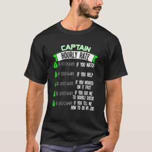 Captain Hourly Rate Boat Owner T-Shirt