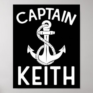 Captain Keith Boat Ship Anchor Boating Yacht  Poster