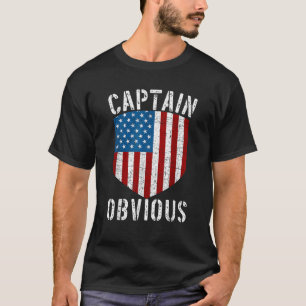 Captain Obvious American Flag Shield Funny Sarcast T-Shirt